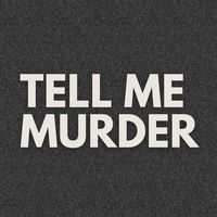 tellmemurder