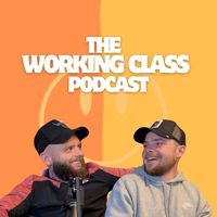 theworkingclasspodcast