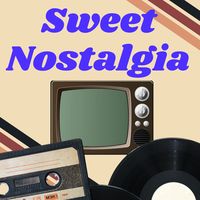 original sound - Sweet Nostalgia