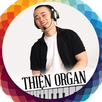 âm thanh gốc - THIỆN ORGAN