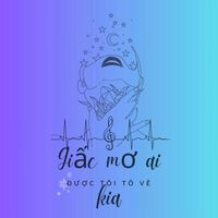 giacmoaikiaduoctoitove