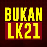 suara asli - Bukan LK21