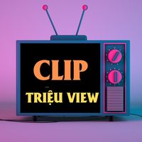 nhạc nền - Clip Trieu View