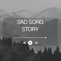 เสียงต้นฉบับ - SAD SONG STORY